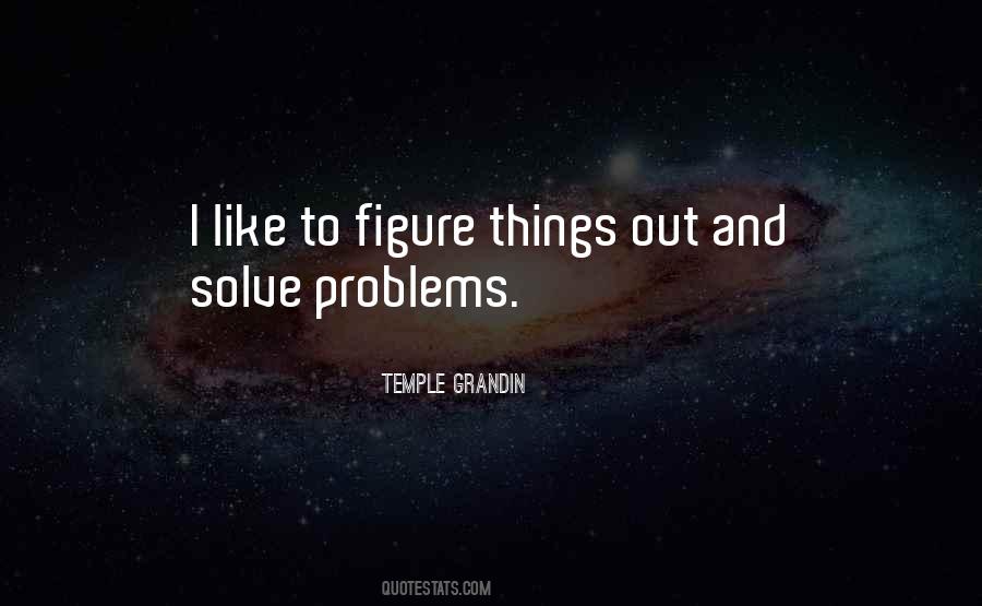 Quotes About Figure Things Out #1842243