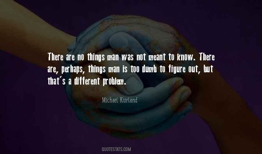 Quotes About Figure Things Out #41335