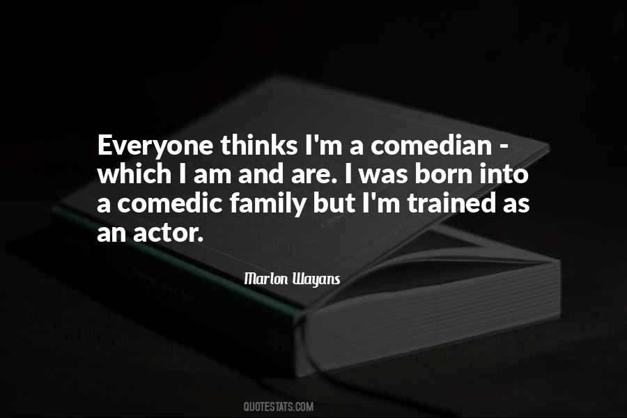 Comedic Actors Quotes #357839