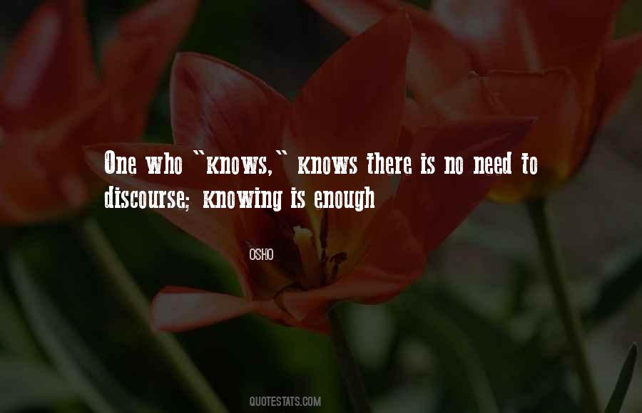 Quotes About Knowing When You've Had Enough #23895