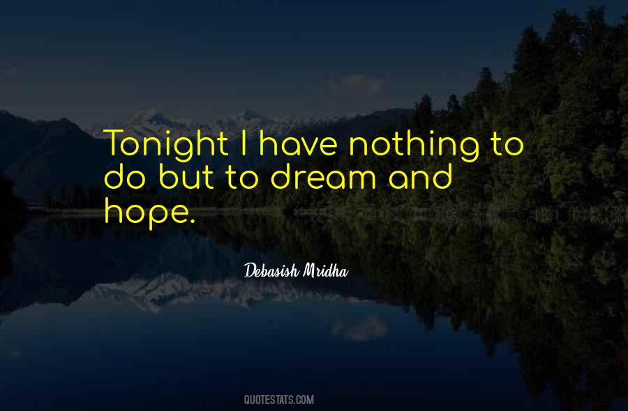 Quotes About Dream And Hope #1551841