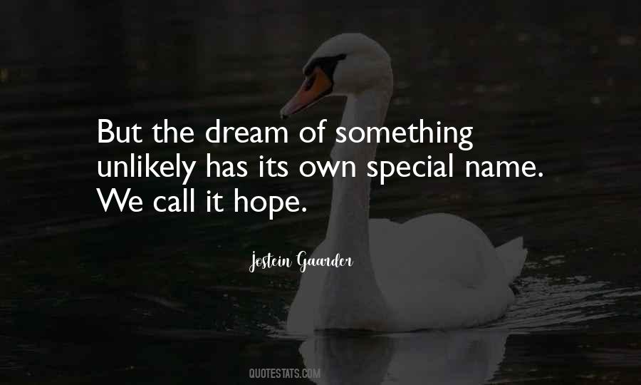 Quotes About Dream And Hope #17426