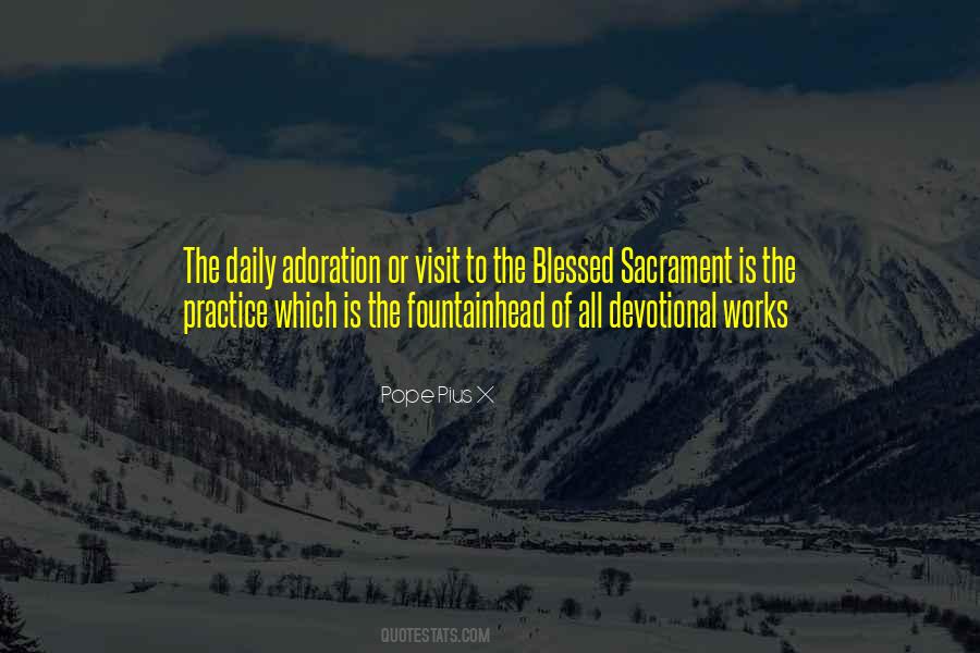 Quotes About Adoration Of The Blessed Sacrament #1633071