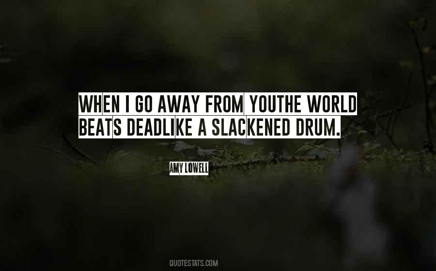 Slackened Drum Quotes #114885