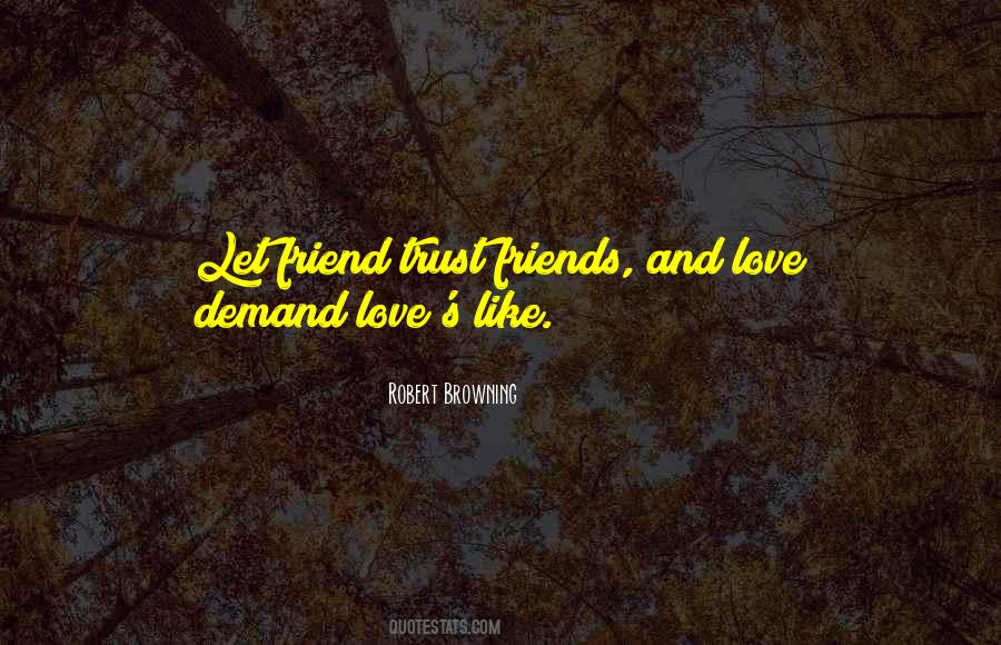 Quotes About Friends And Love #1104508
