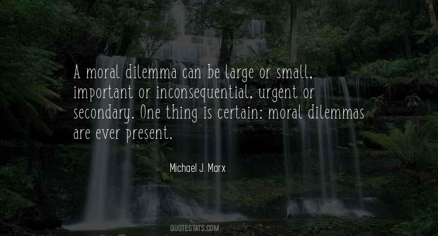 Quotes About Moral Dilemma #159215