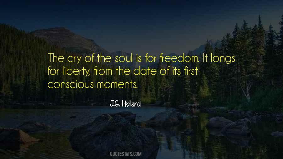 Quotes About Freedom Of The Soul #1600572