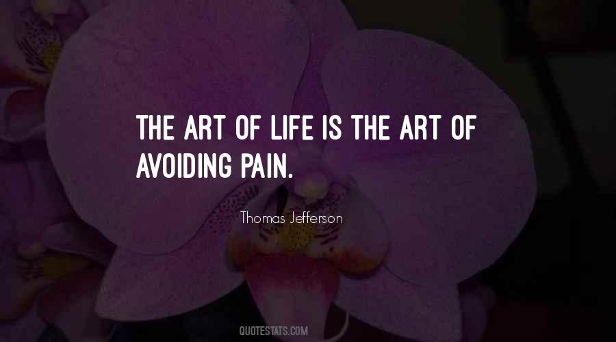 The Art Of Life Quotes #1697752