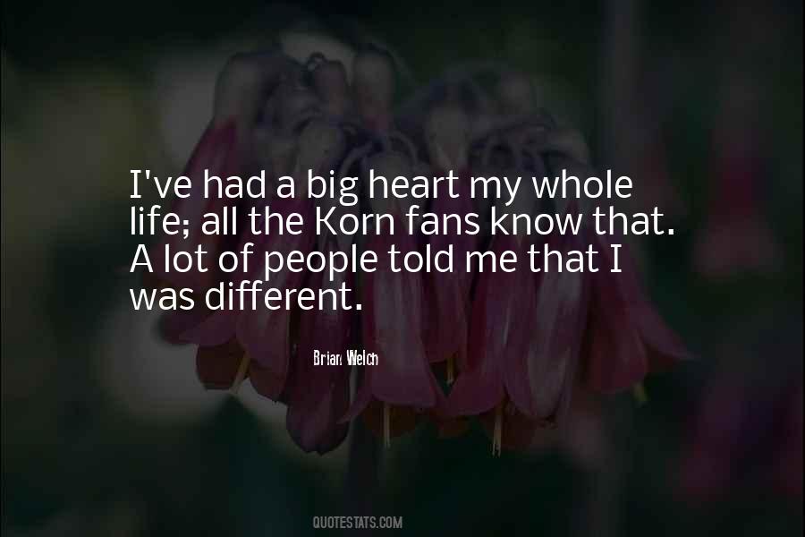 Quotes About Someone With A Big Heart #204875