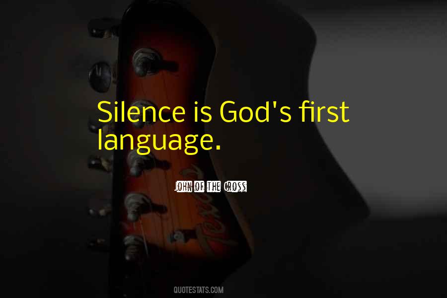 Silence Of God Quotes #219547