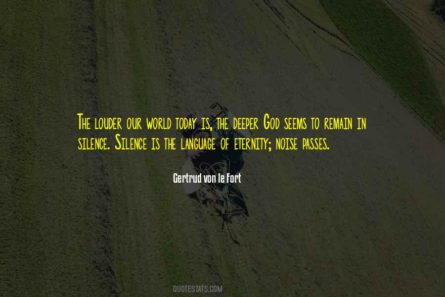 Silence Of God Quotes #846593