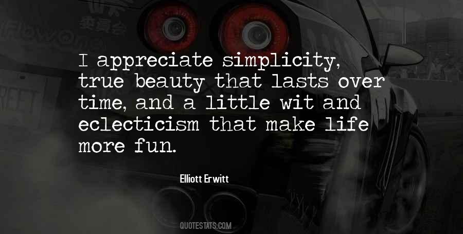 Appreciate The Beauty Of Life Quotes #1343905