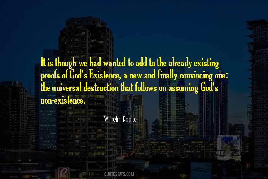 Quotes About God Existing #1392657