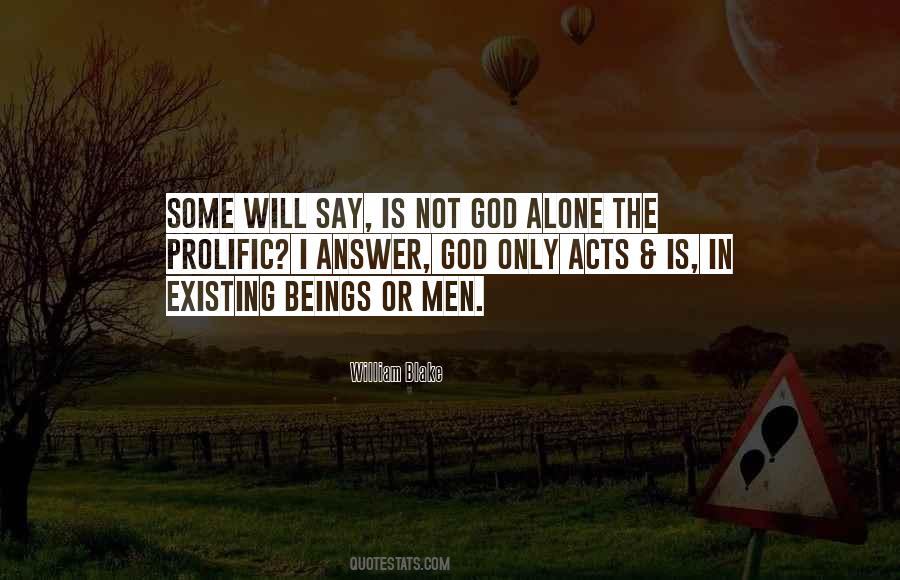 Quotes About God Existing #340194