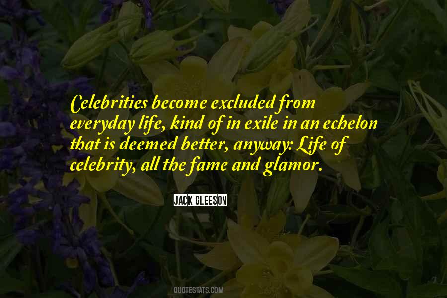 Quotes About Celebrity Life #1066607