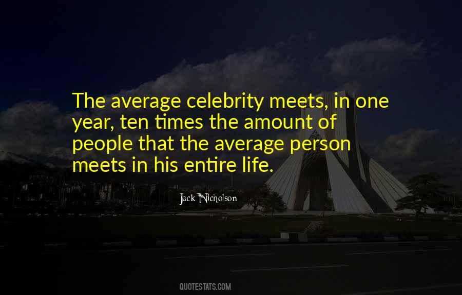 Quotes About Celebrity Life #1265489