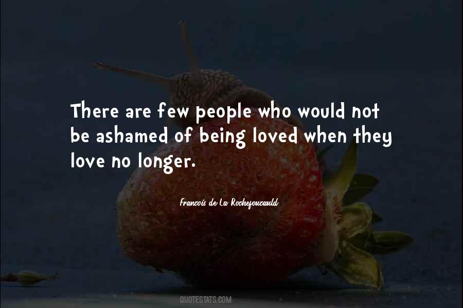 Quotes About Not Being Ashamed #1516223