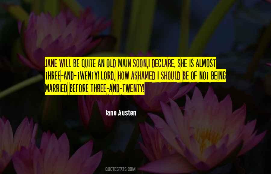 Quotes About Not Being Ashamed #1765262