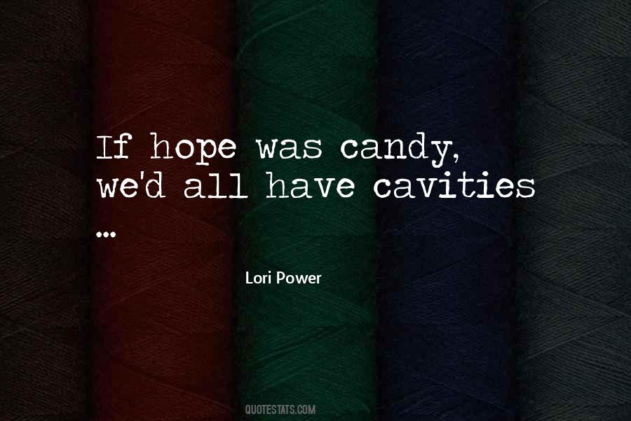 Quotes About Cavities #1372171