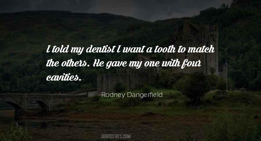 Quotes About Cavities #33663