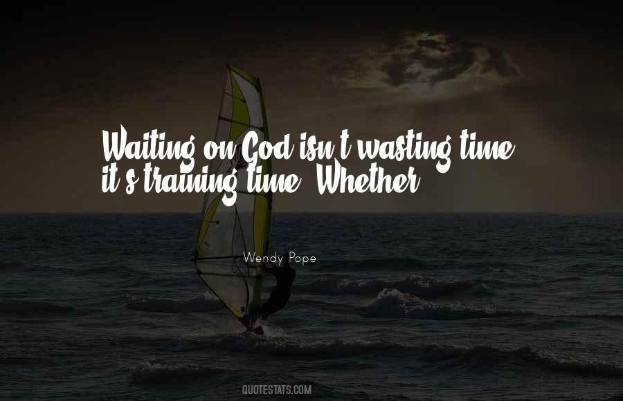 Quotes About Waiting On God #1148968
