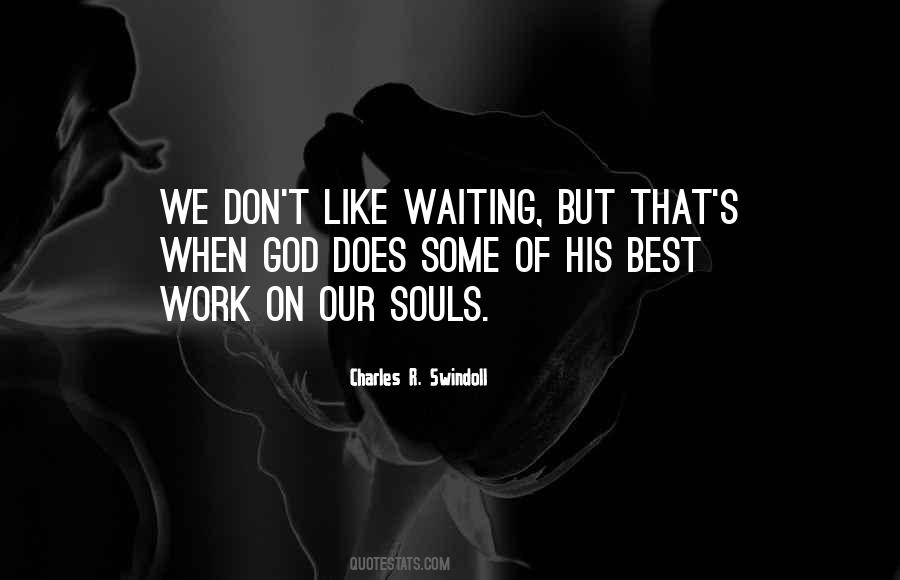Quotes About Waiting On God #1297082