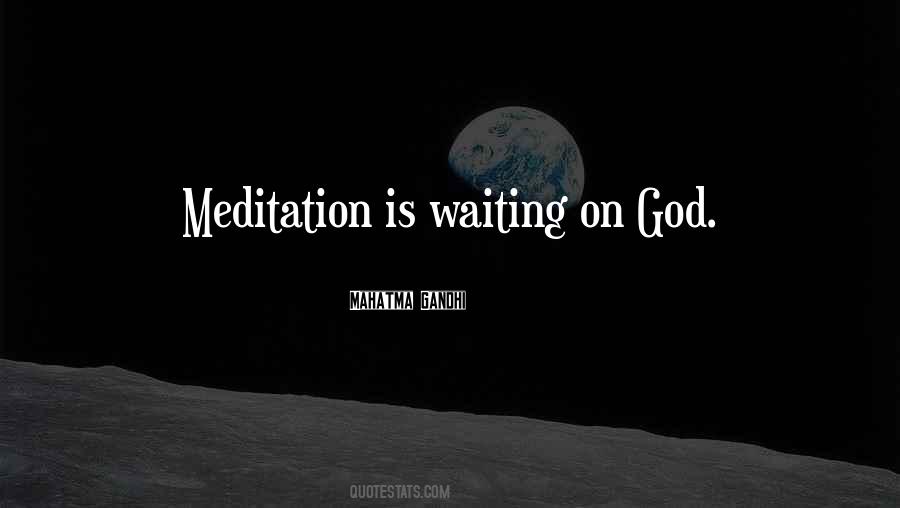 Quotes About Waiting On God #286870