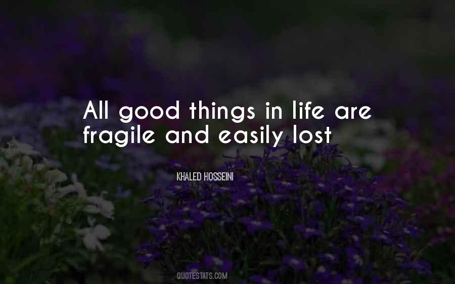 Quotes About Good Things In Life #1073416