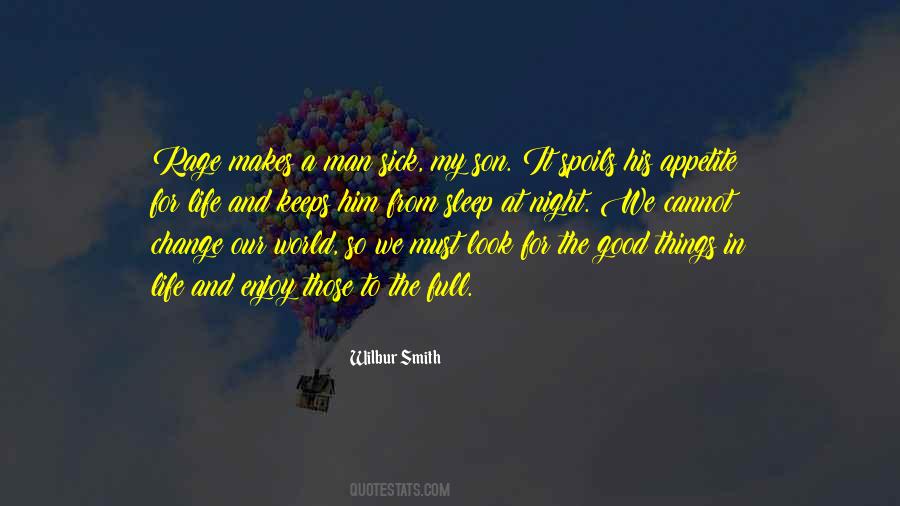 Quotes About Good Things In Life #1142157