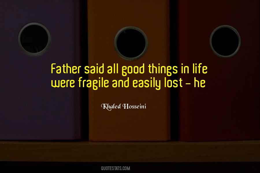 Quotes About Good Things In Life #1302205