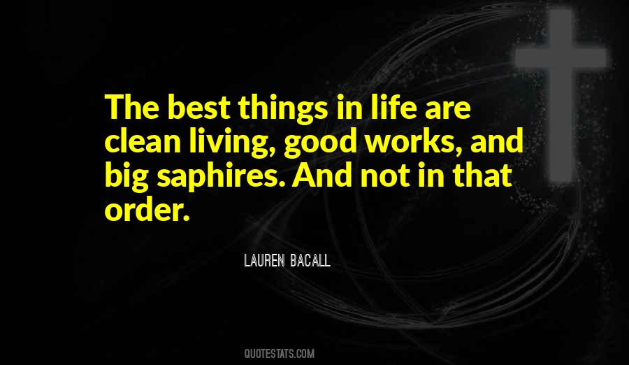 Quotes About Good Things In Life #235249