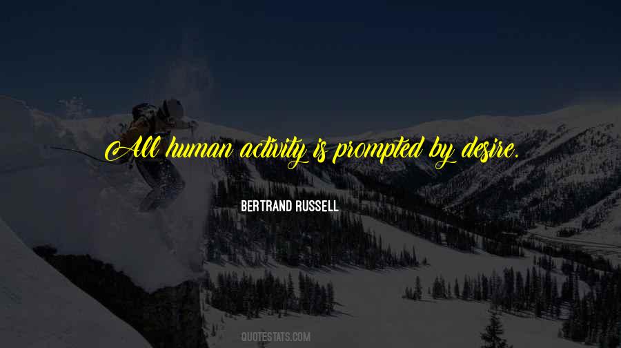 Quotes About Human Activity #1078344