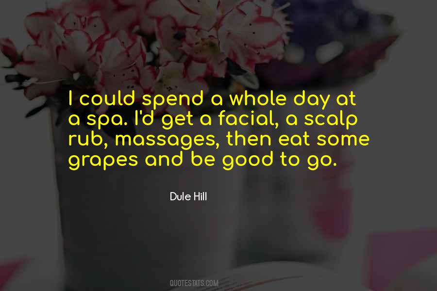 Spa Day Quotes #1625209
