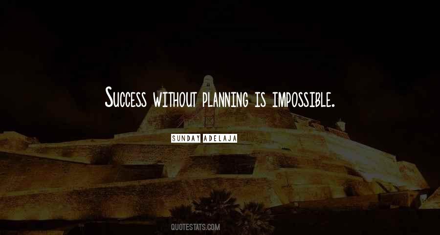 Quotes About Planning For Success #823330