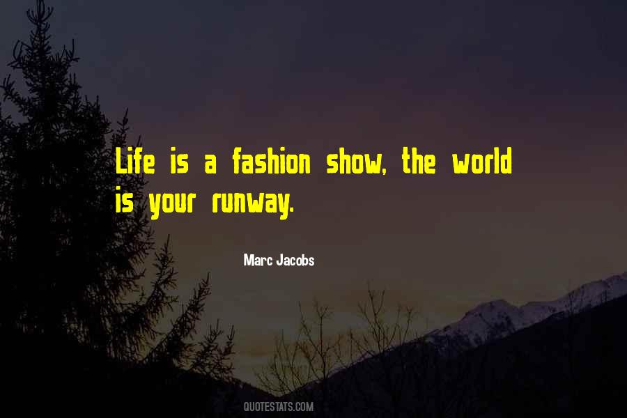 Fashion Runway Quotes #33415