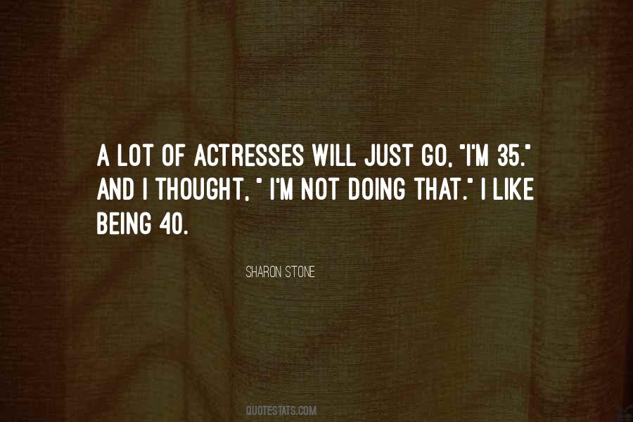 Quotes About Being 40 #745567