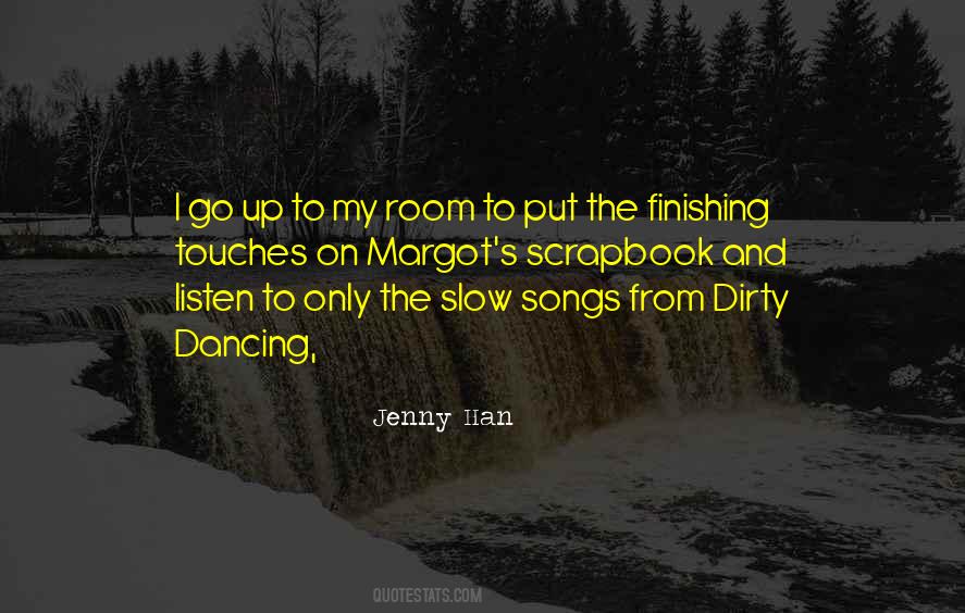 Quotes About Slow Dancing #1175194