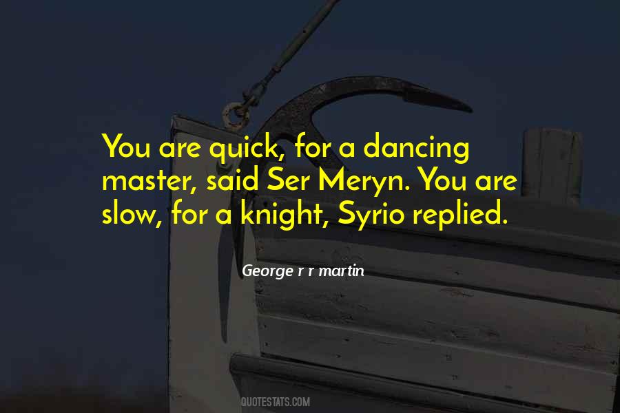Quotes About Slow Dancing #1614932