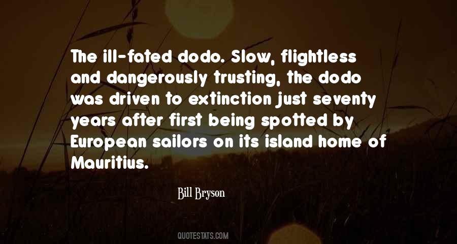 Quotes About Dodo #1100708 Quotes About Dodo #1100708