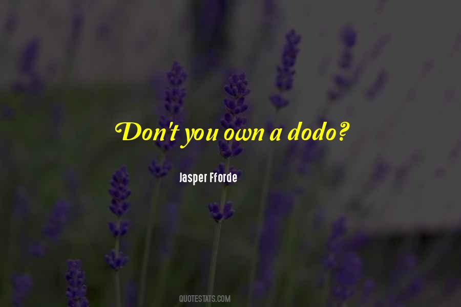 Quotes About Dodo #1495073