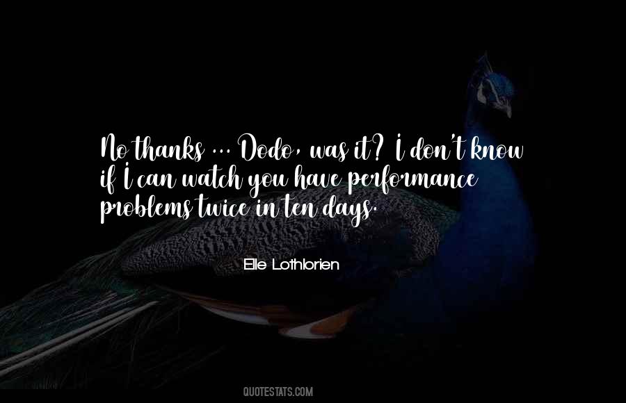 Quotes About Dodo #184448 Quotes About Dodo #184448