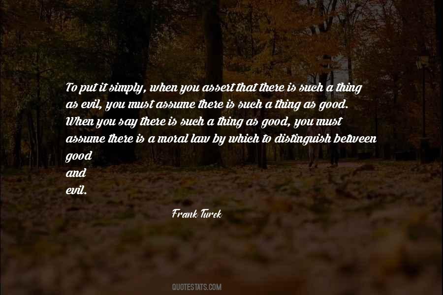 Quotes About Good And Evil #1019021