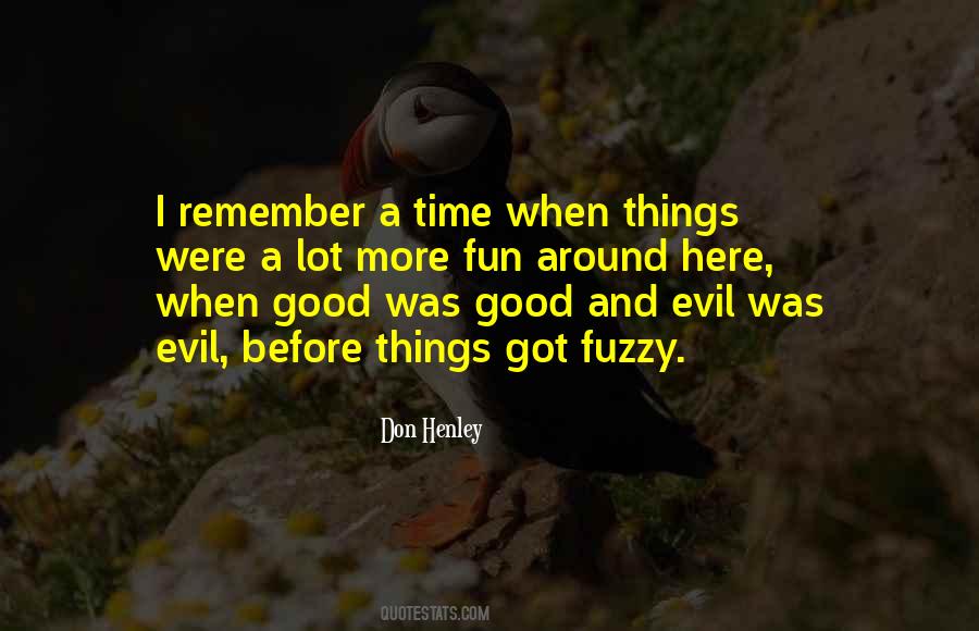 Quotes About Good And Evil #1024076