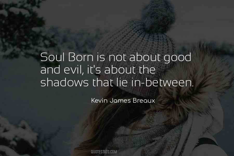 Quotes About Good And Evil #1331905