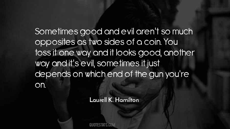 Quotes About Good And Evil #902527