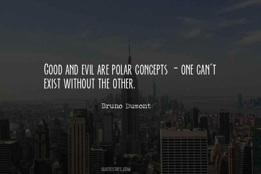 Quotes About Good And Evil #908113