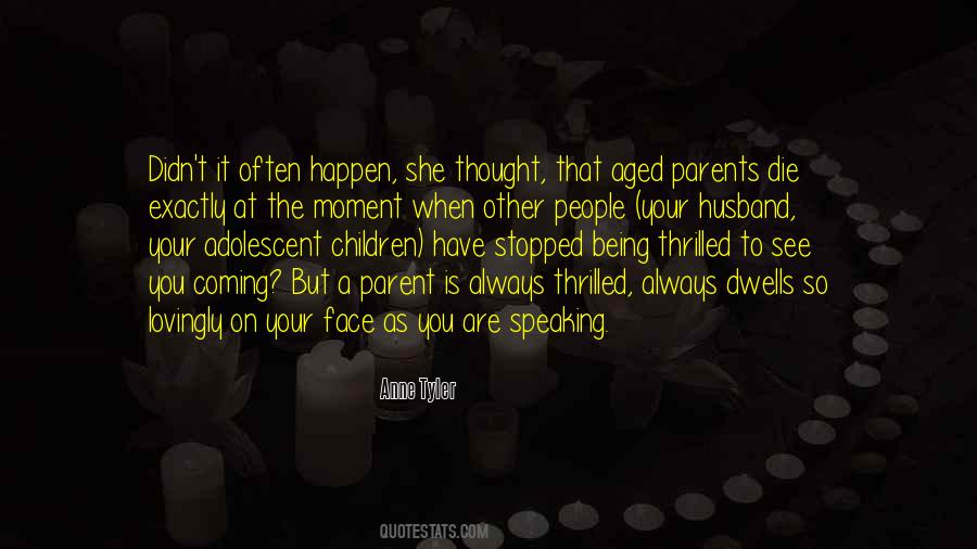 Quotes About Aged Parents #42257