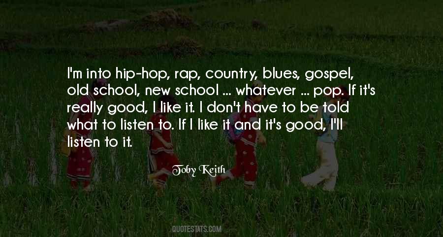 Quotes About Old School Hip Hop #8589