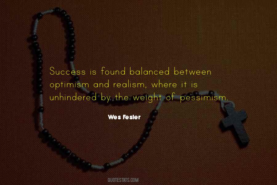 Quotes About Optimism And Realism #1550108