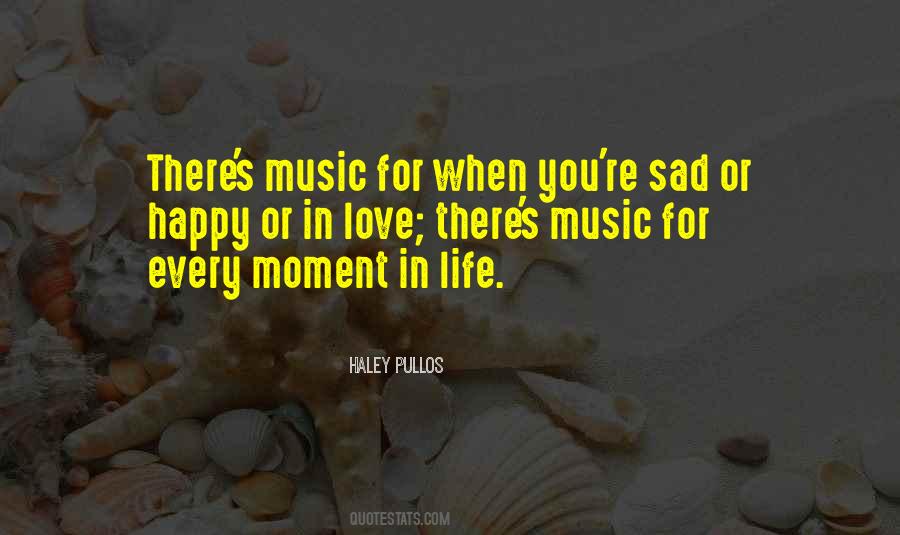 Quotes About Happy And Sad Moments #105702